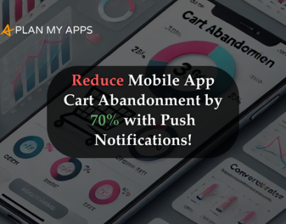 Reduce Mobile App Cart Abandonment