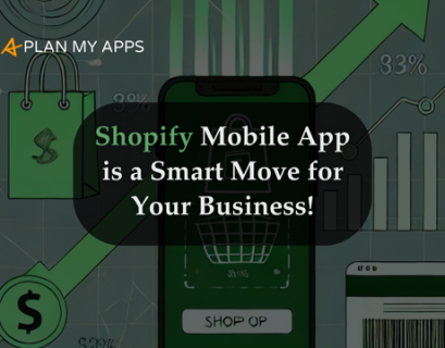 Shopify Mobile App is a Smart Move for Your Business!