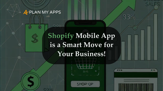 Shopify Mobile App is a Smart Move for Your Business!