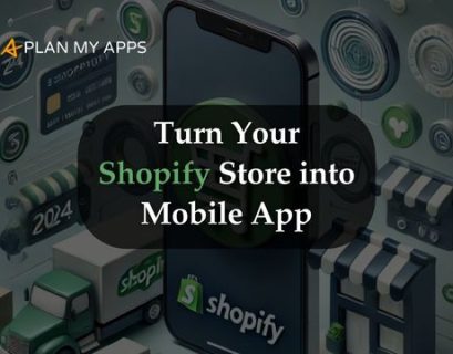 Turn Your Shopify Store into Mobile App