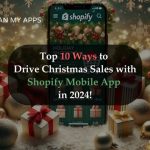 Drive Christmas Sales with Shopify Mobile