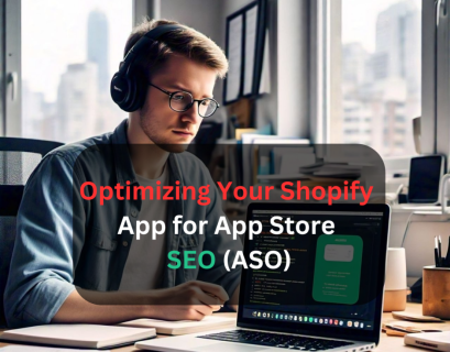 Optimizing Your Shopify App for App Store SEO (ASO)